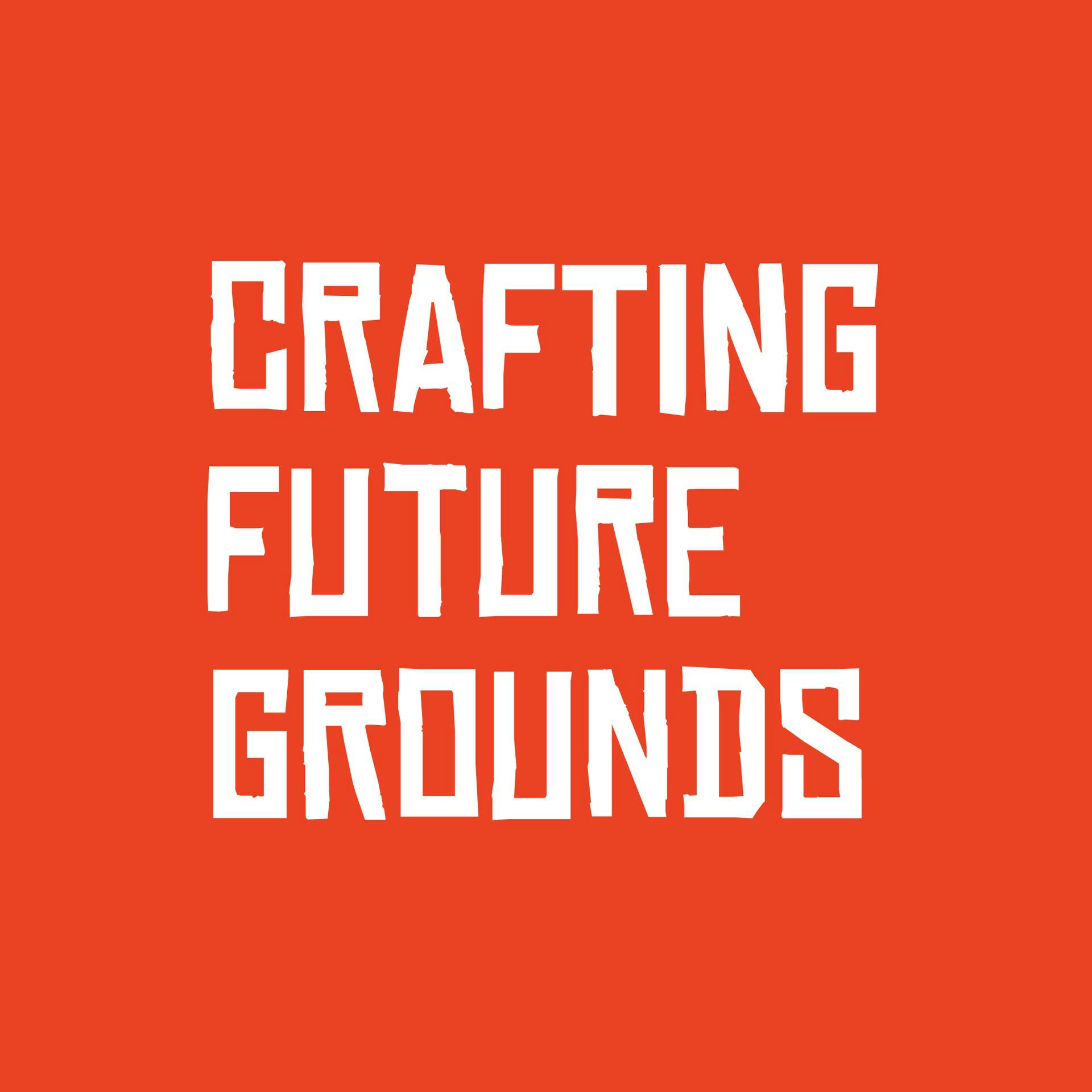 Starfish motto 'Crafting Future Grounds'